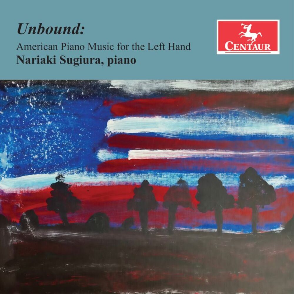Nariaki Sugiura - Unbound - American Piano Music for the Left Hand  COMPACT
